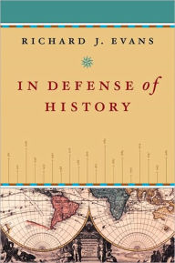 Title: In Defense of History, Author: Richard J. Evans