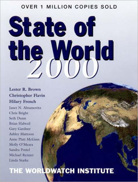 State of the World 2000: A Worldwatch Institute Report on Progress Towards a Sustainable Society