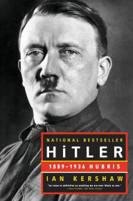 Title: Hitler: 1889-1936 Hubris, Author: Ian Kershaw