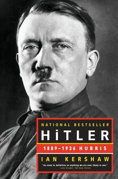 Hitler: 1889-1936 Hubris