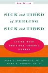 Alternative view 1 of Sick and Tired of Feeling Sick and Tired: Living with Invisible Chronic Illness