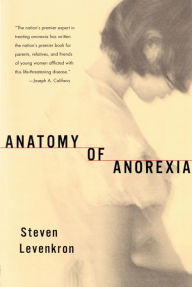 Title: Anatomy of Anorexia, Author: Steven Levenkron