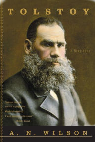 Title: Tolstoy: A Biography, Author: A. N. Wilson