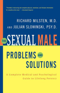 Title: The Sexual Male: Problems and Solutions, Author: Richard Milsten