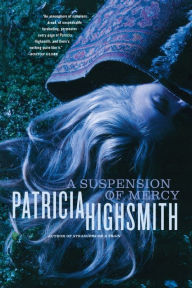 Title: Suspension of Mercy, Author: Patricia Highsmith