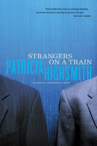 Title: Strangers on a Train, Author: Patricia Highsmith