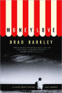 Money, Love: A Novel