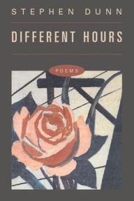 Title: Different Hours: Poems, Author: Stephen Dunn