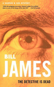 Title: The Detective Is Dead (Harpur and Iles Series #12), Author: Bill James