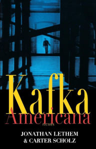 Title: Kafka Americana, Author: Jonathan Lethem