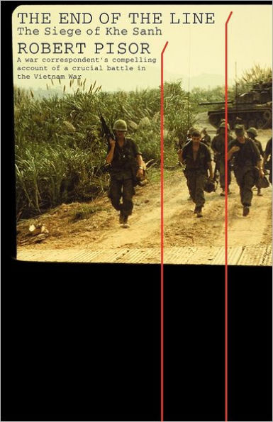 The End of the Line: The Siege of Khe Sanh