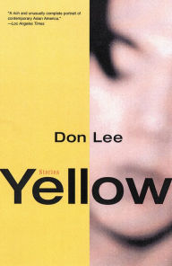 Title: Yellow: Stories, Author: Don Lee