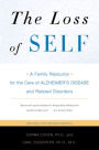 The Loss of Self: A Family Resource for the Care of Alzheimer's Disease and Related Disorders