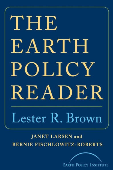 The Earth Policy Reader