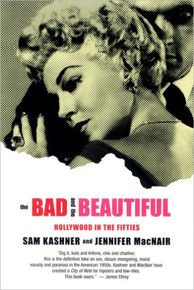 The Bad and the Beautiful: Hollywood in the Fifties