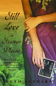 Title: Still Love in Strange Places: A Memoir, Author: Beth Kephart