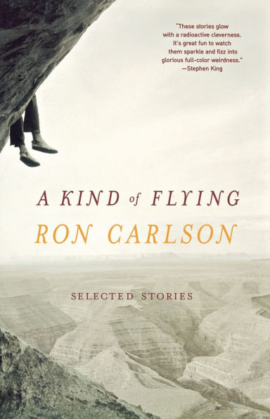 A Kind of Flying: Selected Stories