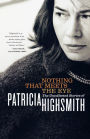 Nothing That Meets the Eye: The Uncollected Stories of Patricia Highsmith