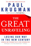 Alternative view 1 of The Great Unraveling: Losing Our Way in the New Century