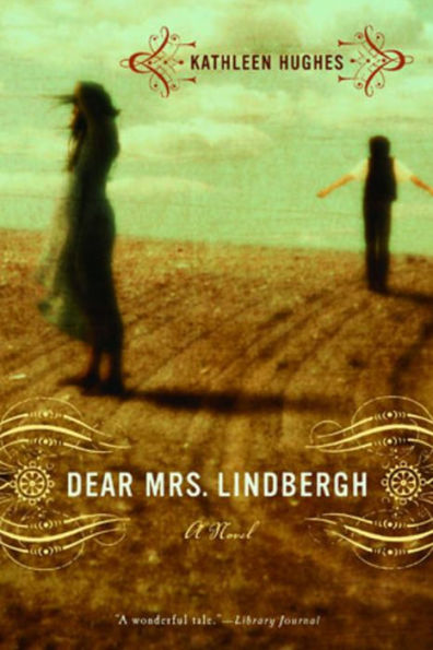 Dear Mrs. Lindbergh: A Novel