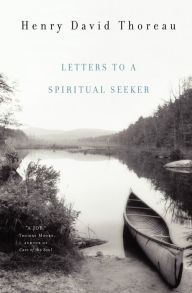 Title: Letters to a Spiritual Seeker, Author: Henry David Thoreau