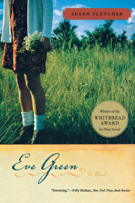 Title: Eve Green: A Novel, Author: Susan Fletcher