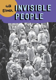 Title: Invisible People, Author: Will Eisner