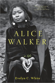 Title: Alice Walker: A Life, Author: @@@@@@@@@@@@@@@@@@@@@@@@@@@@@@@@@@@@@@@@@@@@@@@@@@@@@@@@@@@@@@@@@@@@@@@@@@@@@@@@@@@@@@@@@@@@@@@@@@@@