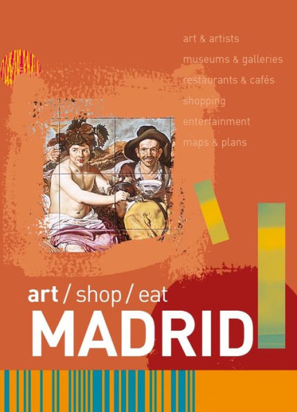 Art/Shop/Eat: Madrid
