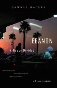 Title: Lebanon: A House Divided, Author: Sandra Mackey