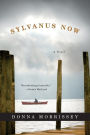 Sylvanus Now: A Novel