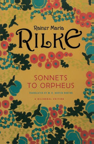 Title: Sonnets to Orpheus, Author: Rainer Maria Rilke