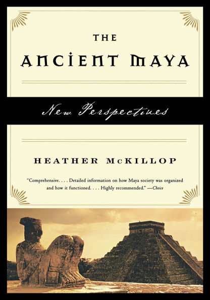 The Ancient Maya: New Perspectives