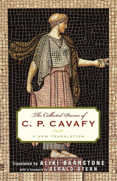 The Collected Poems of C. P. Cavafy: A New Translation