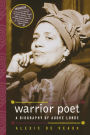 Warrior Poet: A Biography of Audre Lorde