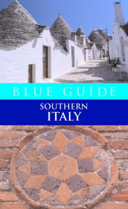 Title: Blue Guide Southern Italy, Author: Paul Blanchard