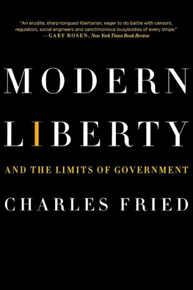 Modern Liberty: And the Limits of Government