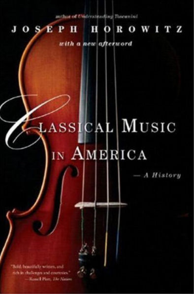 Classical Music in America: A History