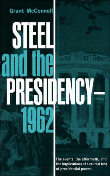 Steel and the Presidency: 1962