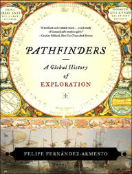 Title: Pathfinders: A Global History of Exploration, Author: Felipe Fernández-Armesto