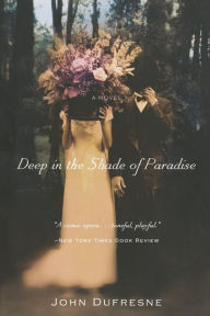 Title: Deep in the Shade of Paradise: A Novel, Author: @@@@@@@@@@@@@@@@@@@@@@@@@@@@@@@@@@@@@@@@@@@@@@@@@@@@@@@@@@@@@@@@@@@@@@@@@@@@@@@@@@@@@@@@@@@@@@@@@@@@