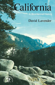 Title: California: A Bicentennial History, Author: David Lavender