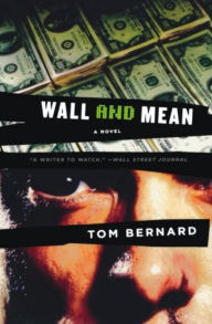 Title: Wall and Mean: A Novel, Author: Tom Bernard