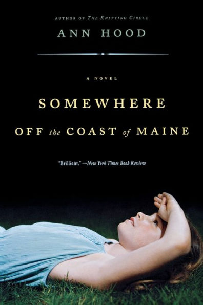 Somewhere Off the Coast of Maine: A Novel