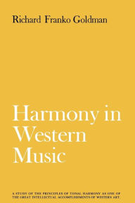 Title: Harmony in Western Music, Author: Richard Franko Goldman
