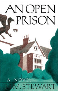 Title: An Open Prison, Author: J. I. M. Stewart