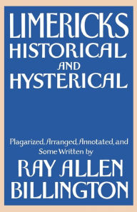 Title: Limericks: Historical and Hysterical, Author: Ray Allen Billington