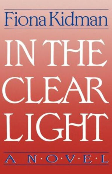 In the Clear Light: A Novel