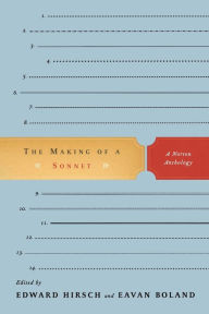 Title: The Making of a Sonnet: A Norton Anthology, Author: Edward Hirsch