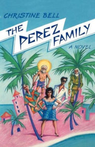 Title: The Perez Family, Author: Christine Bell